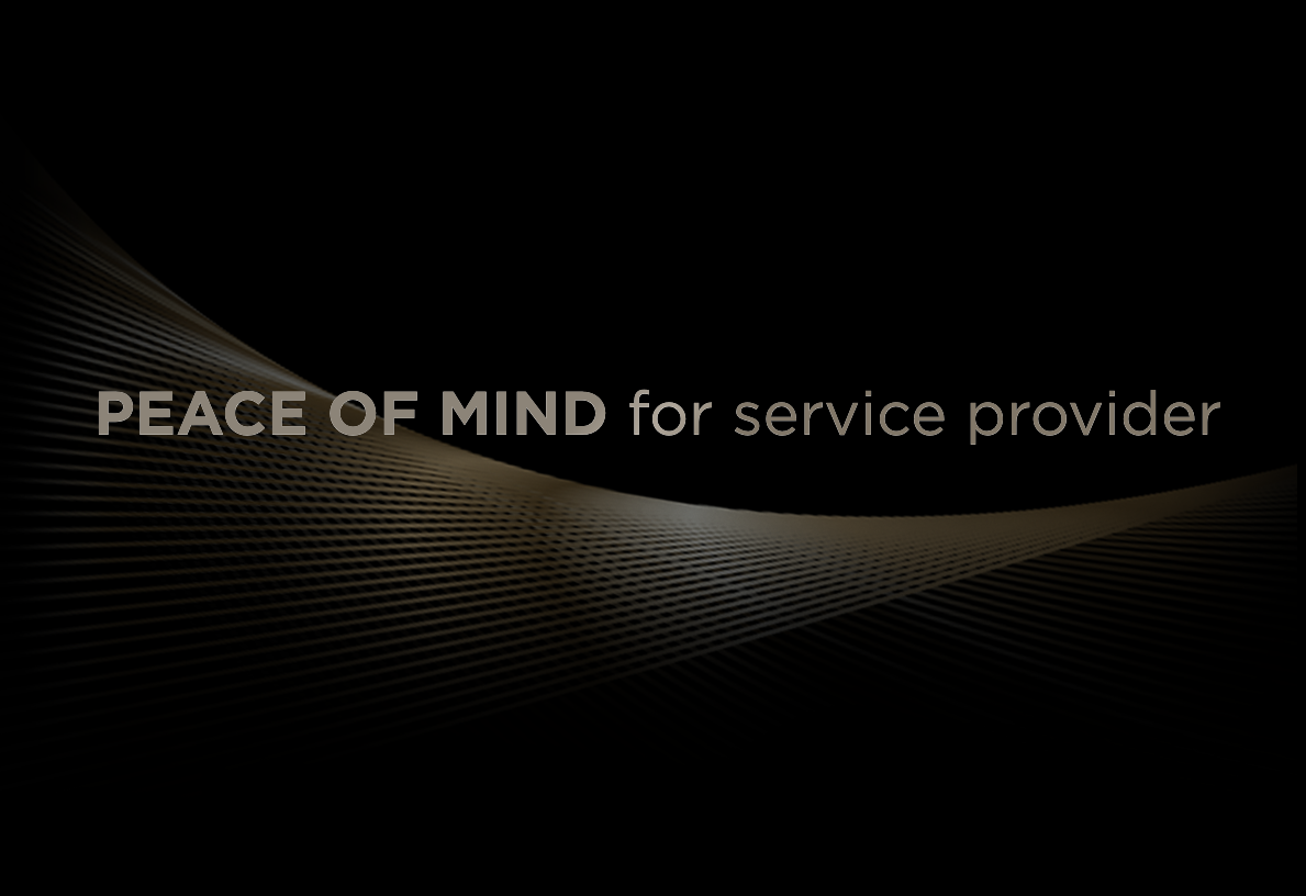 piece of mind for service provider
